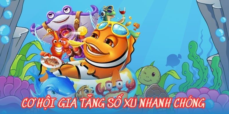 Cơ hội gia tăng số xu nhanh chóng